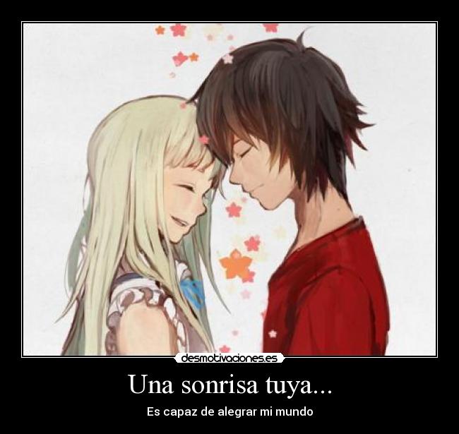 Una sonrisa tuya... - 