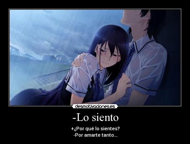 -Lo siento -