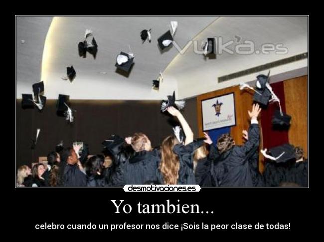 Yo tambien... - 