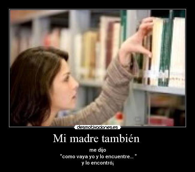 Mi madre también  - 