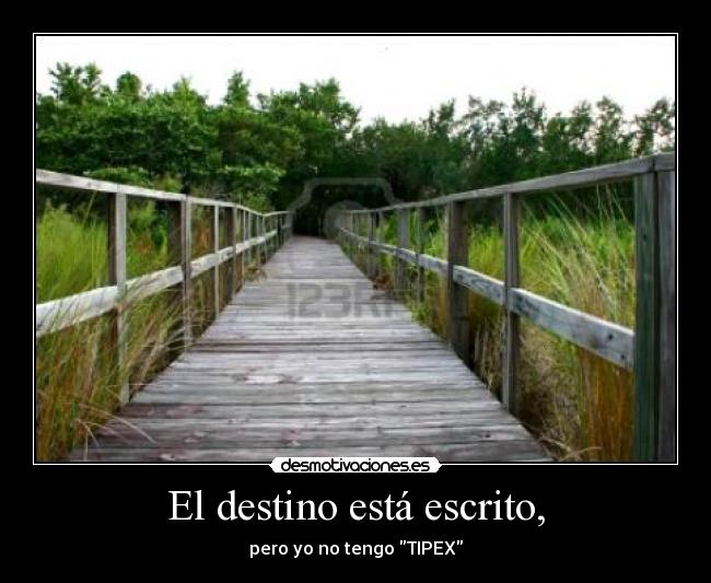 El destino está escrito, - 