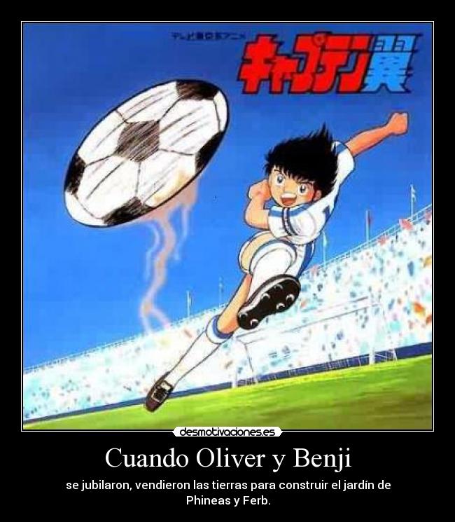 Cuando Oliver y Benji -