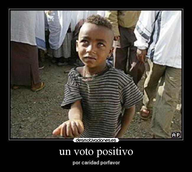 un voto positivo -