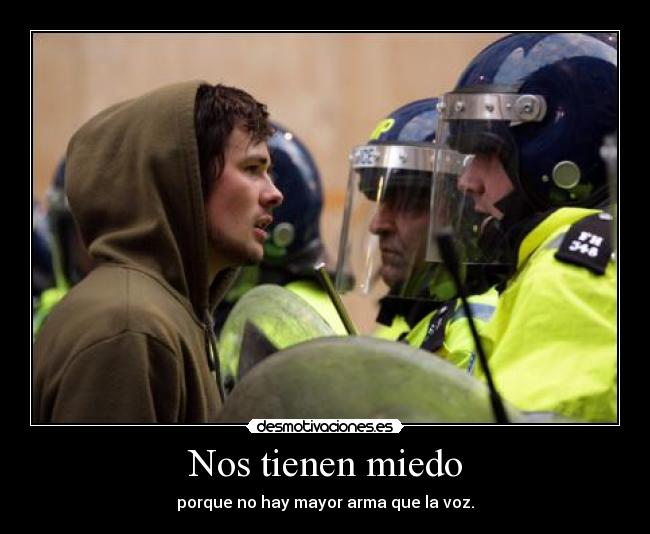 Nos tienen miedo -