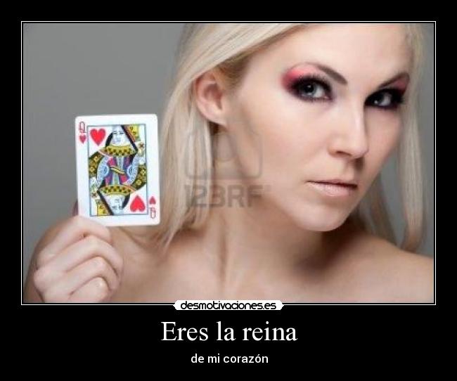 carteles corazon reina desmotivaciones