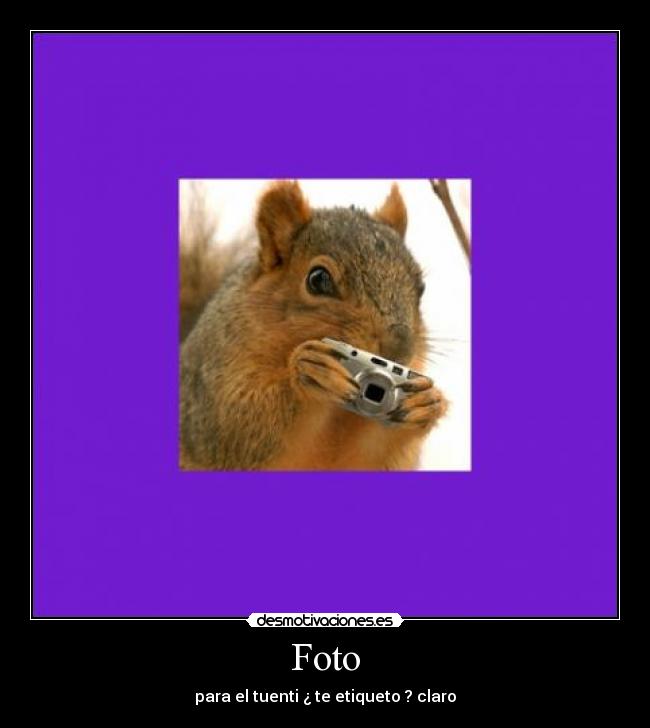 Foto - para el tuenti ¿ te etiqueto ? claro