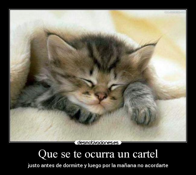 Que se te ocurra un cartel -