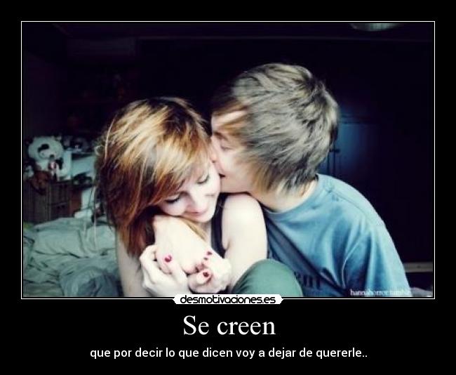Se creen -