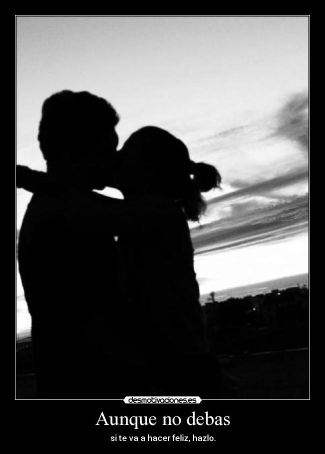 Aunque no debas - 