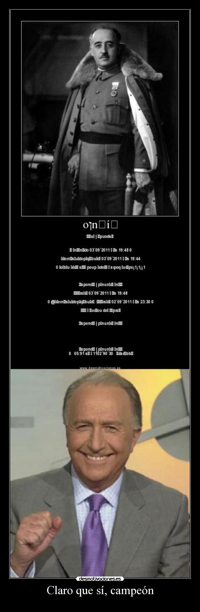 Claro que sí, campeón -