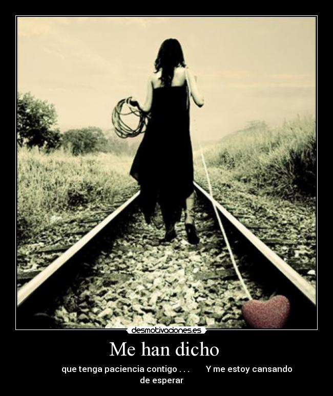 Me han dicho  - 