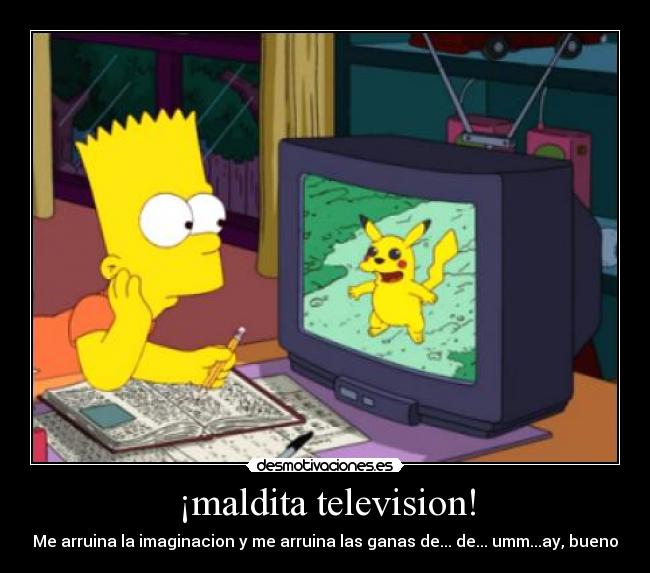 ¡maldita television! - 