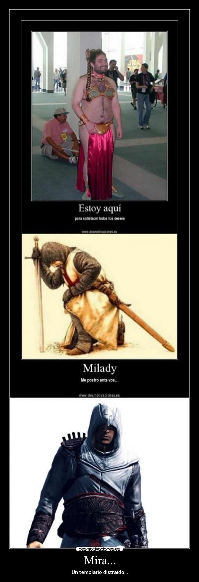 Mira... - Un templario distraído...
