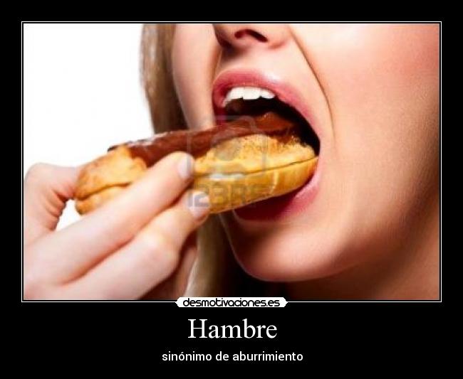 Hambre - sinónimo de aburrimiento