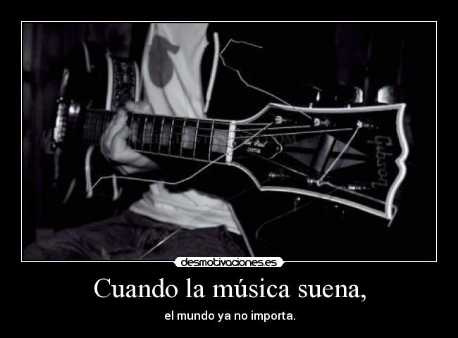 Cuando la música suena, - 