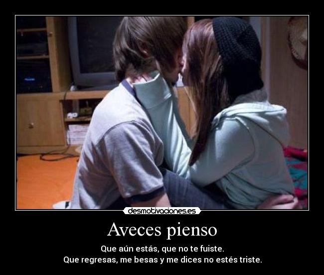 Aveces pienso -