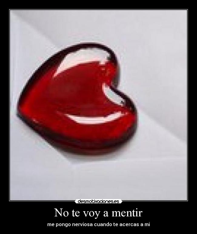 No te voy a mentir - 