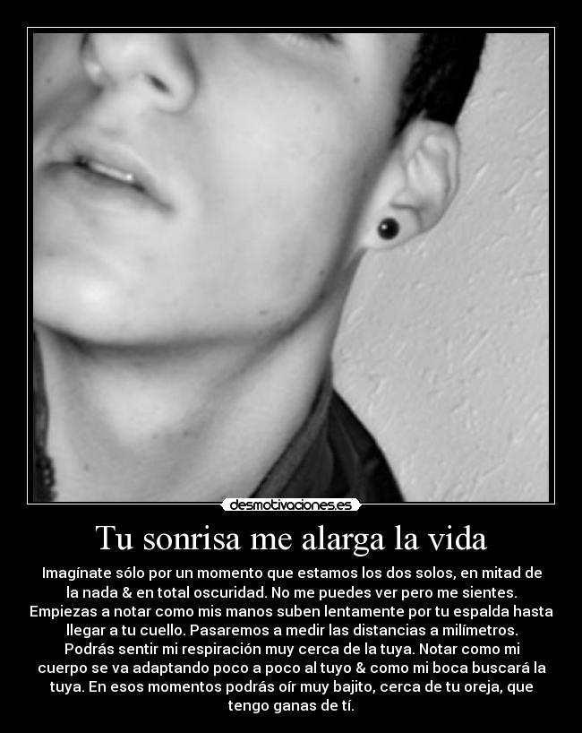 Tu sonrisa me alarga la vida - 