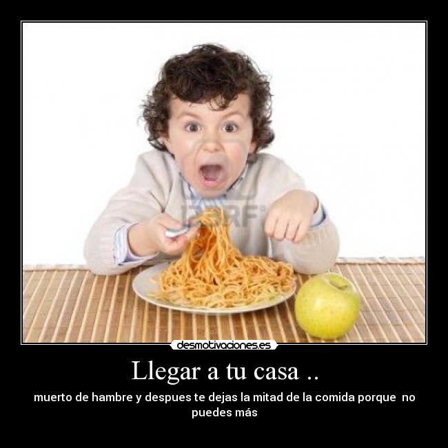 Llegar a tu casa .. -