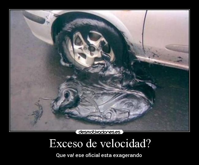 Exceso de velocidad? - 
