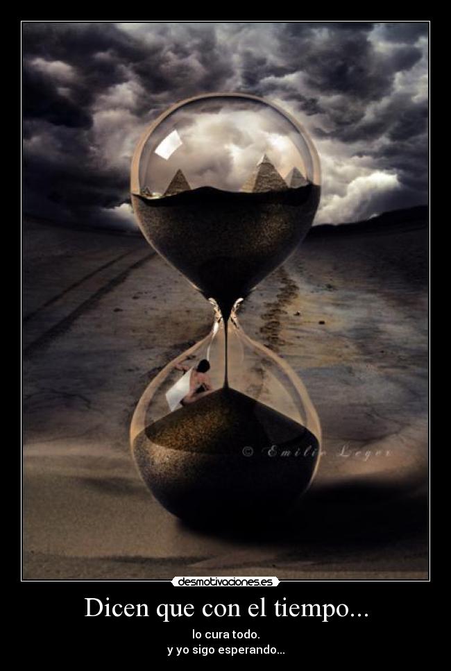 Dicen que con el tiempo... -