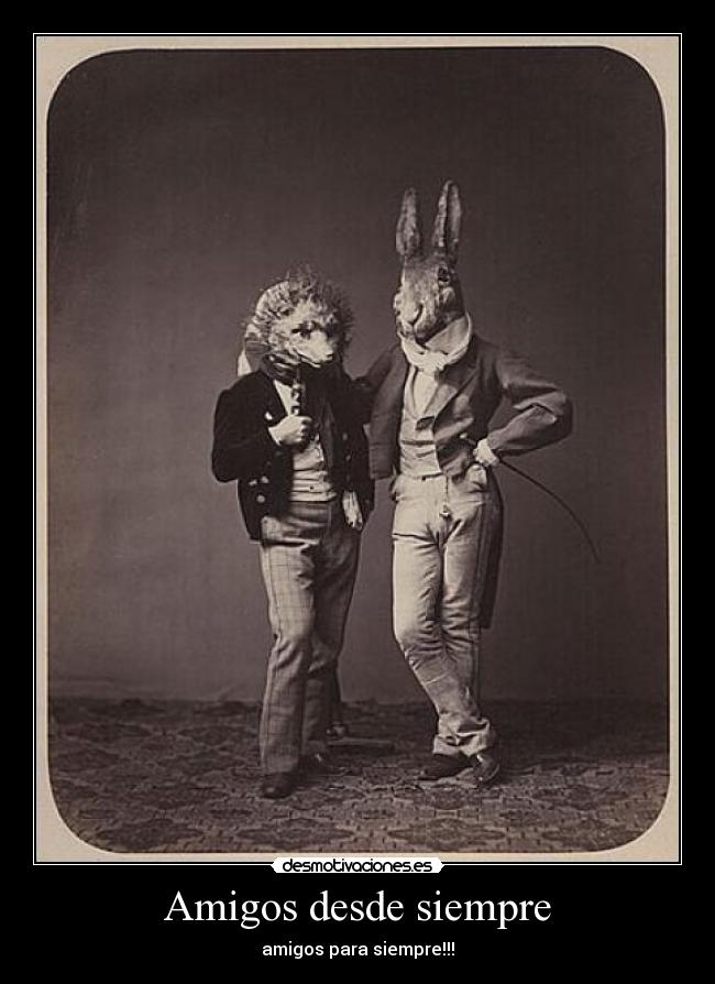 Amigos desde siempre - 