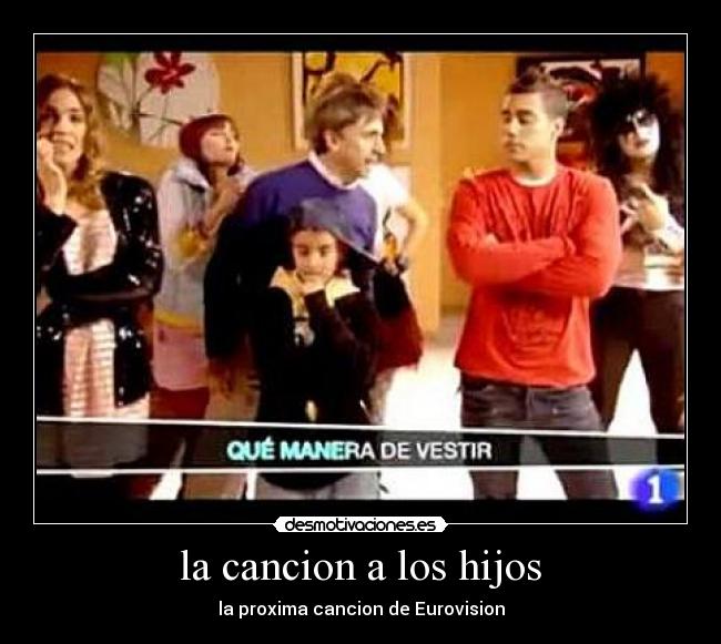la cancion a los hijos - la proxima cancion de Eurovision