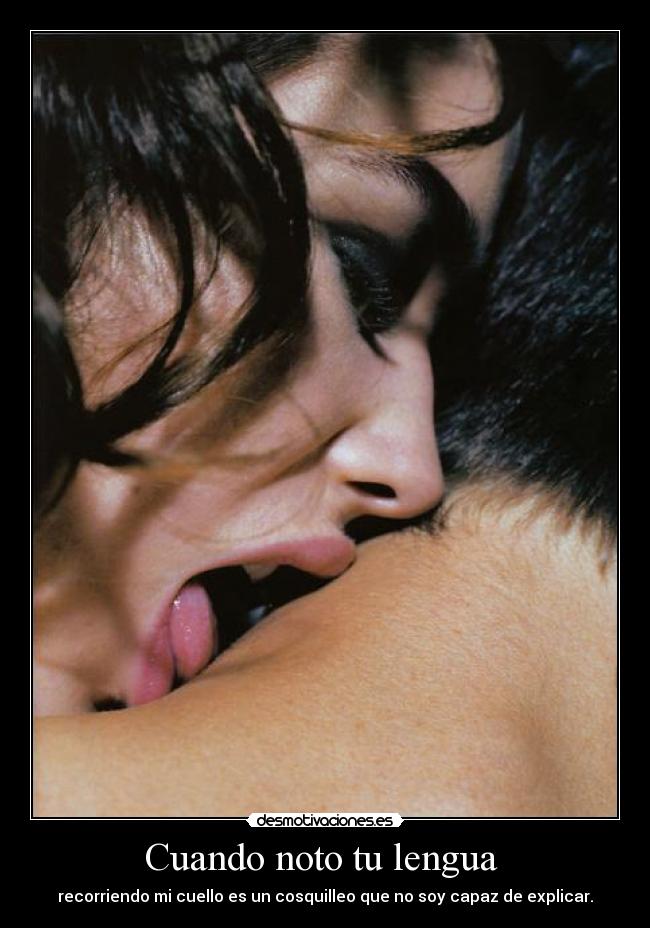 Cuando noto tu lengua  - 
