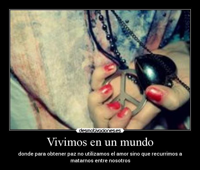 Vivimos en un mundo -