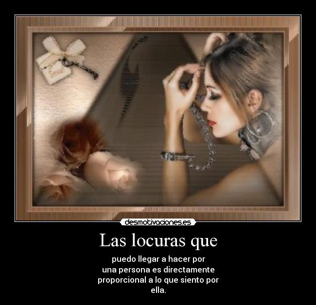 Las locuras que - 