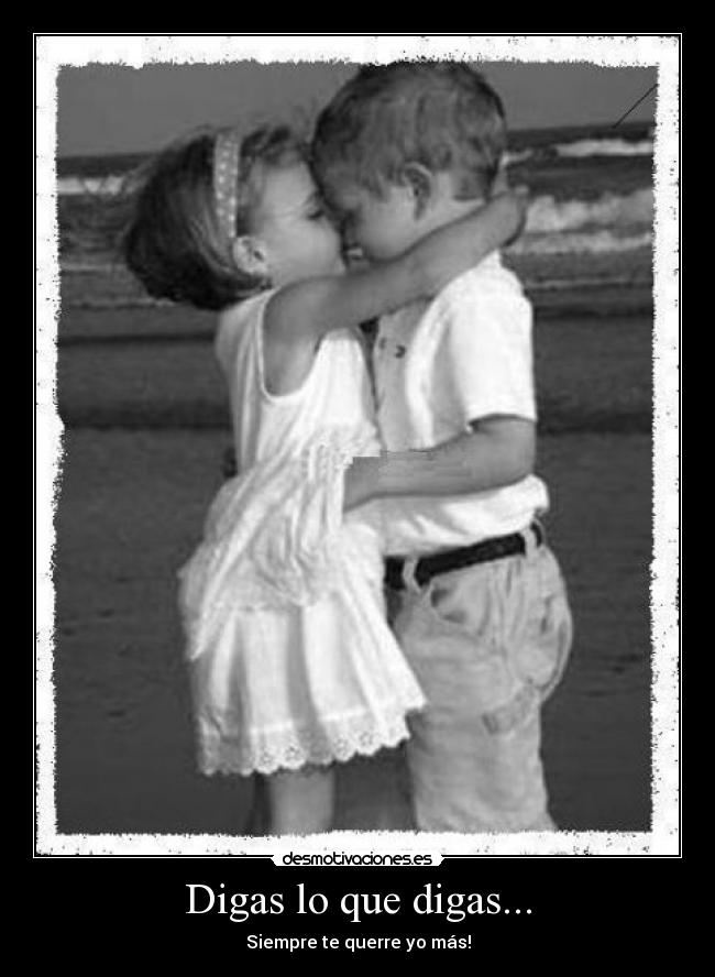 Digas lo que digas... - 