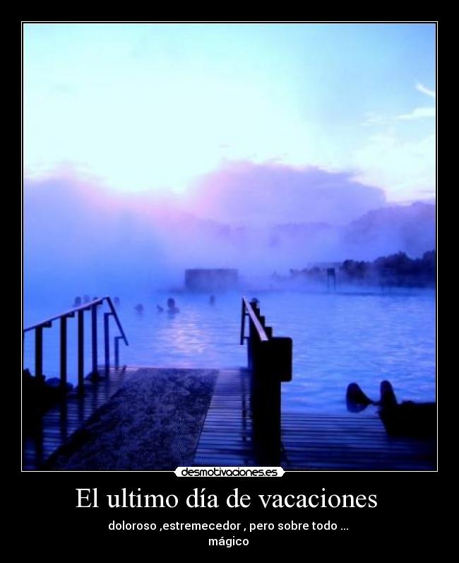 El ultimo día de vacaciones  - 
