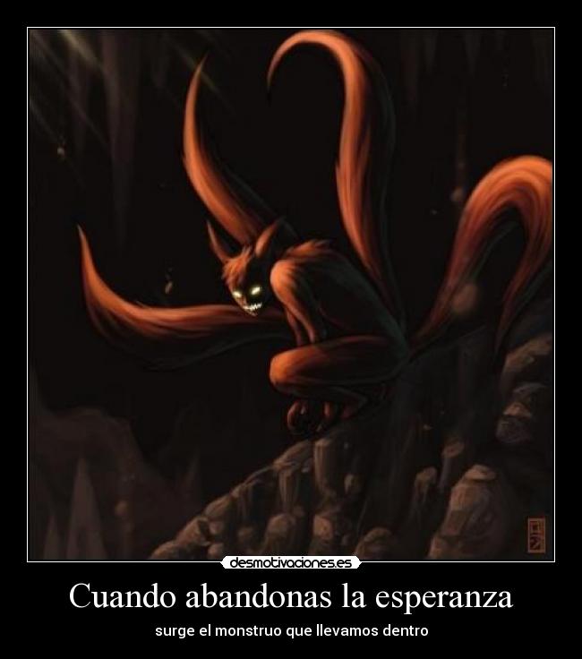 Cuando abandonas la esperanza - surge el monstruo que llevamos dentro