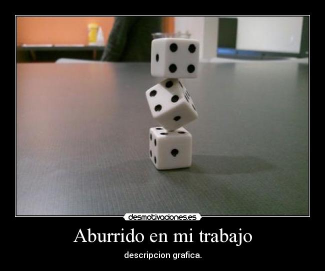 Aburrido en mi trabajo -