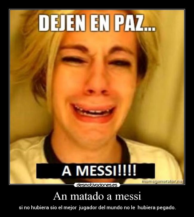 An matado a messi - 