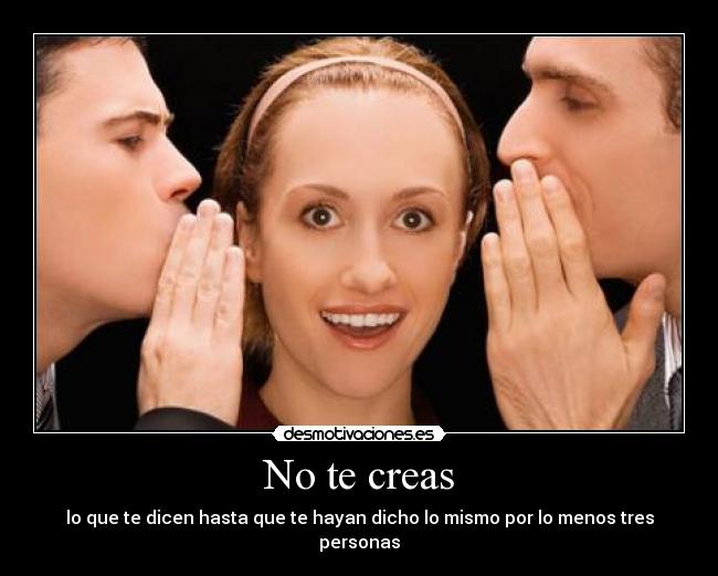 carteles creer que dicen tres personas desmotivaciones