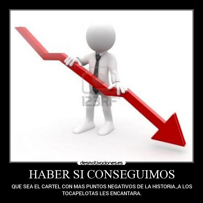 carteles haber conseguimos desmotivaciones