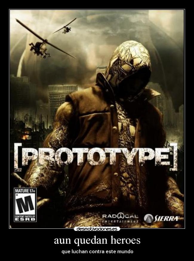 aun quedan heroes - que luchan contra este mundo