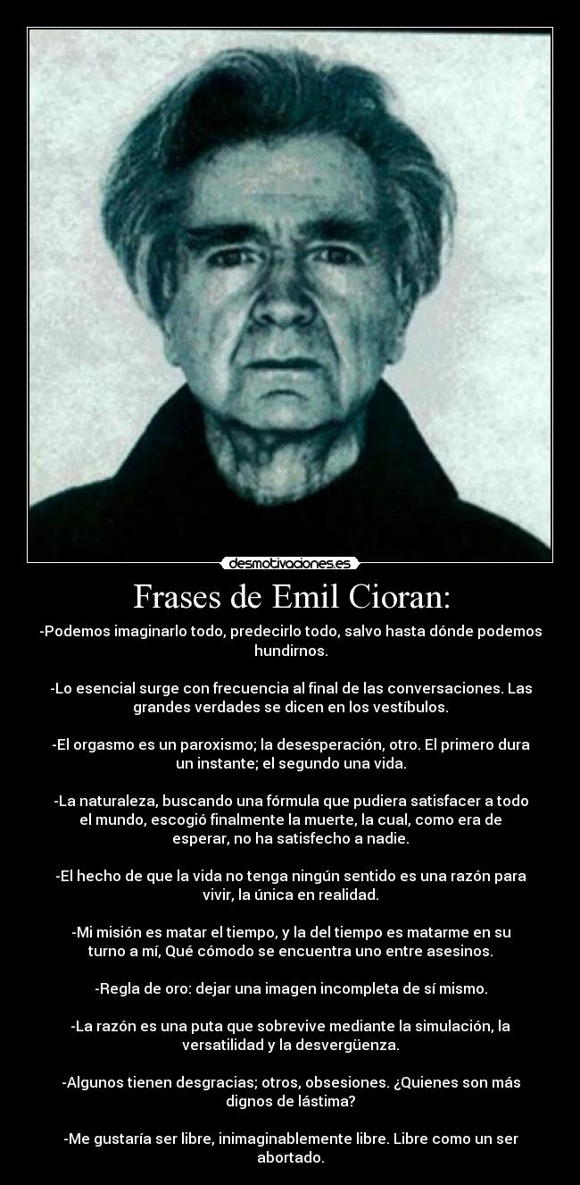 Frases de Emil Cioran: - 