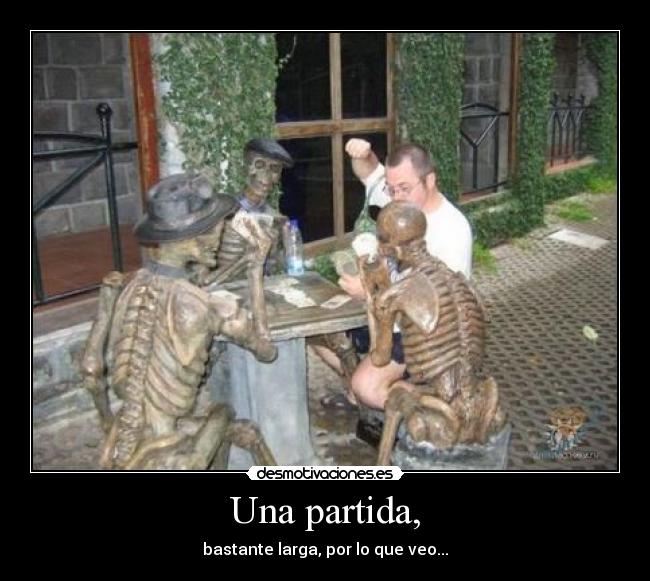 Una partida, - 