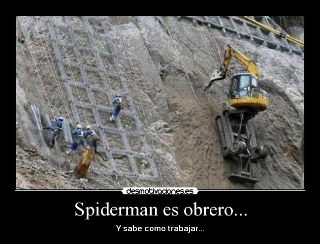 Spiderman es obrero... -