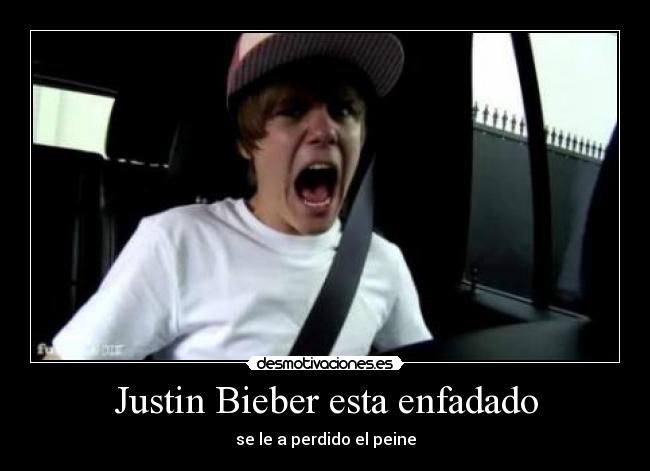 Justin Bieber esta enfadado - se le a perdido el peine