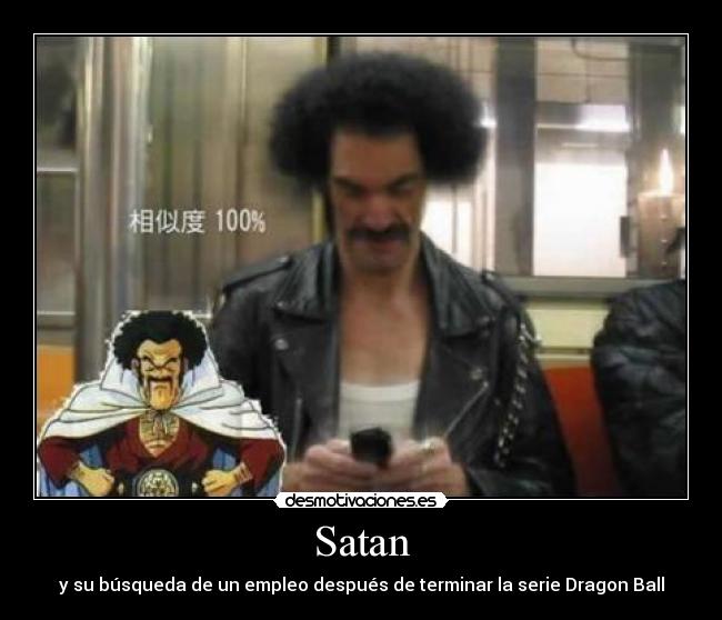 Satan - y su búsqueda de un empleo después de terminar la serie Dragon Ball