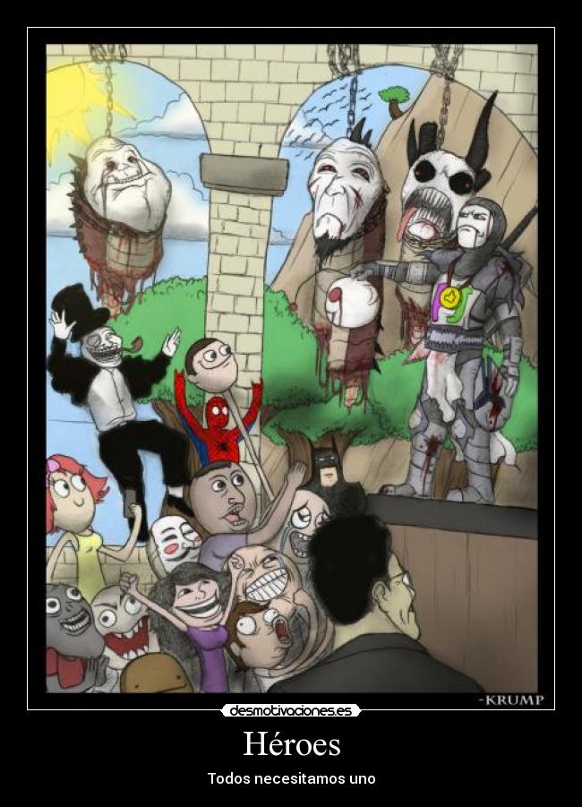 Héroes - Todos necesitamos uno