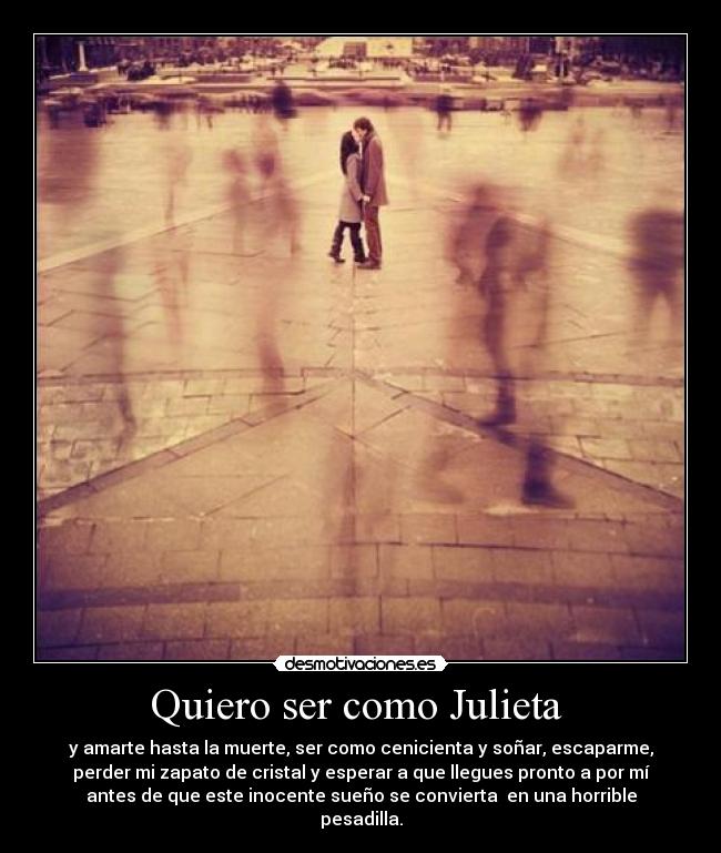 Quiero ser como Julieta -