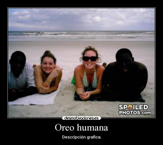 Oreo humana - 