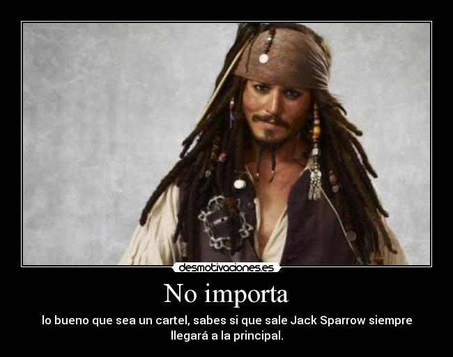 No importa -