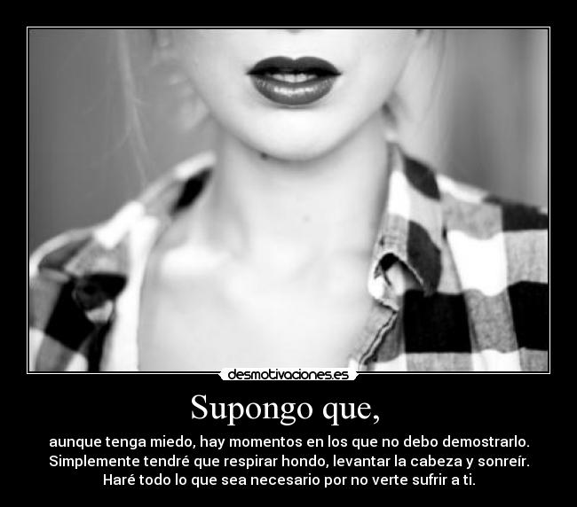 Supongo que,  - 