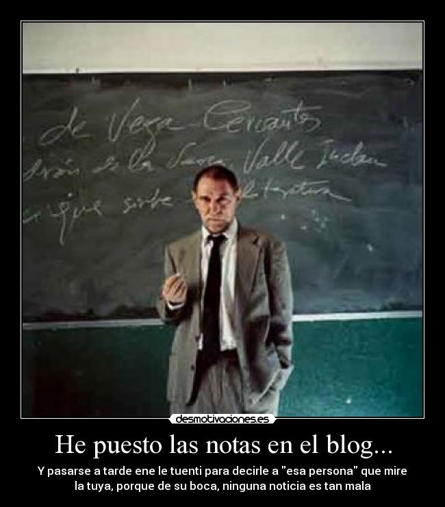 He puesto las notas en el blog... - 
