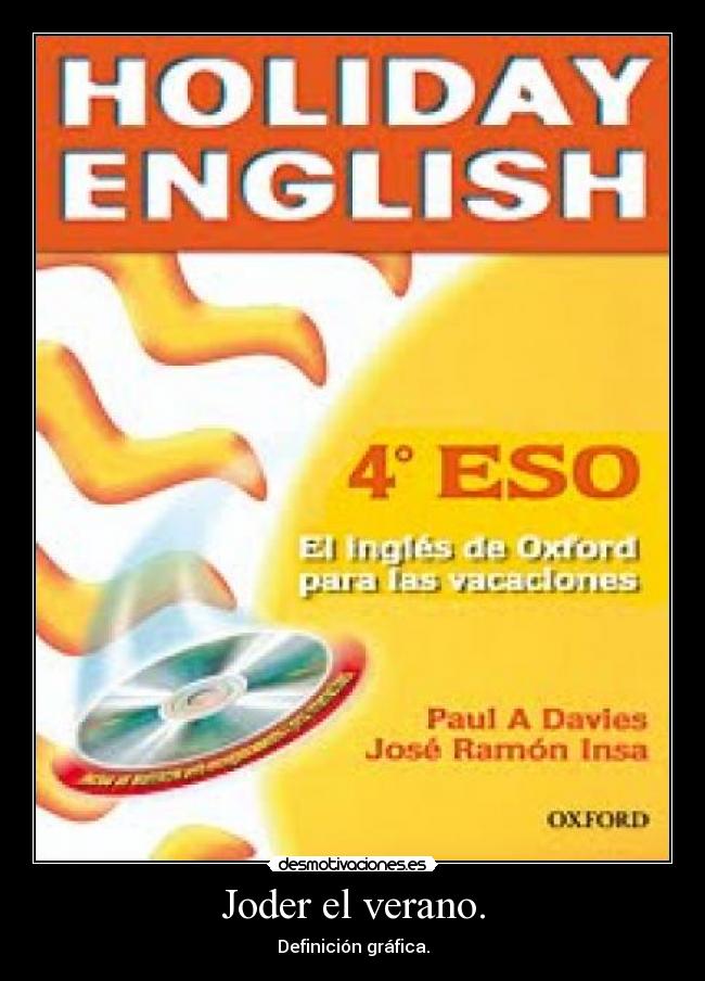 Joder el verano. - Definición gráfica.